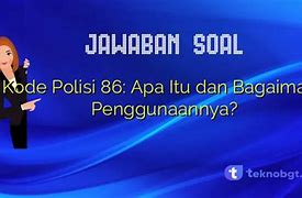 Apa Itu 87 Polisi