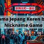 Nama Jepang Yang Bagus Buat Ml